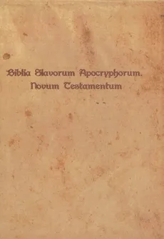 Biblia Slavorum Aporcryphorum Novum Testamentum