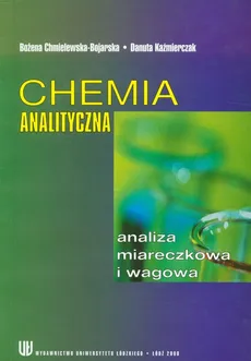 Chemia analityczna - Bożena Chmielewska-Bojarska, Danuta Kaźmierczak