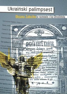 Ukraiński palimpsest - Iza Chruślińska, Oksana Zabużko