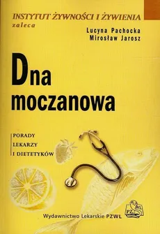 Dna moczanowa - Mirosław Jarosz, Lucyna Pachocka