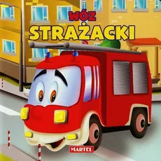 Wóz strażacki - Agnieszka Nożyńska-Demianiuk, Elżbieta Śnieżkowska-Bielak