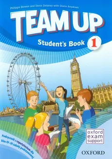 Team Up 1 Student's Book - Denis Delaney, Diana Anyakwo, Philippa Bowen