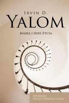 Mama i sens życia - Outlet - Yalom Irvin D.
