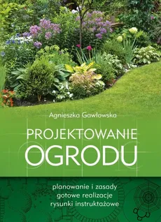 Projektowanie ogrodu - Outlet - Agnieszka Gawłowska