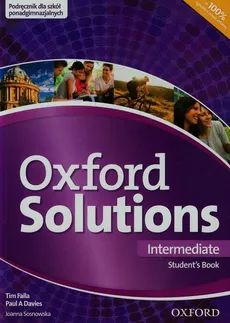Oxford Solutions Intermediate Podręcznik - Davies Paul A., Tim Falla, Joanna Sosnowska