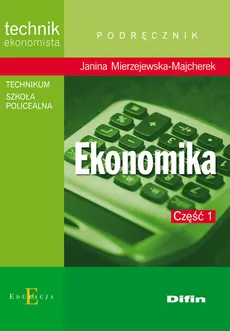Ekonomika Część 1 - Janina Mierzejewska-Majcherek