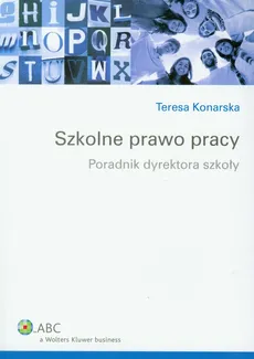 Szkolne prawo pracy - Outlet - Teresa Konarska