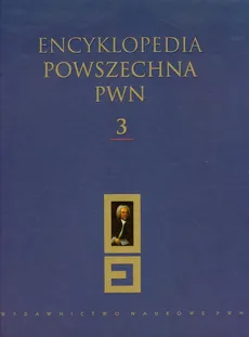 Encyklopedia Powszechna PWN Tom 3