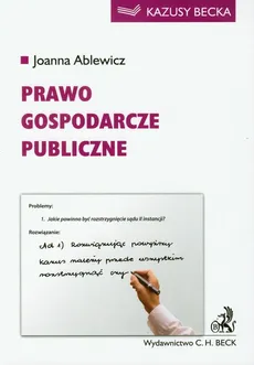Prawo gospodarcze publiczne - Joanna Ablewicz