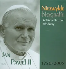 Jan Paweł II Niezwykłe biografie
