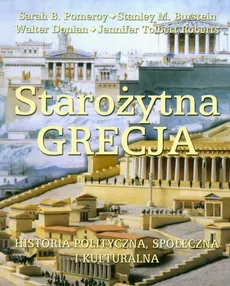 Starożytna Grecja - Pomeroy Sarah B., Burstein Stanley M., Walter Donlan