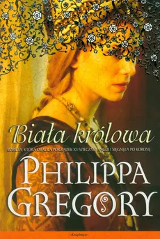 Wojna dwu róż 1 Biała królowa - Philippa Gregory