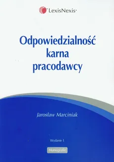 Odpowiedzialność karna pracodawcy - Jarosław Marciniak