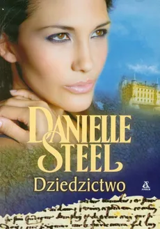 Dziedzictwo - Danielle Steel