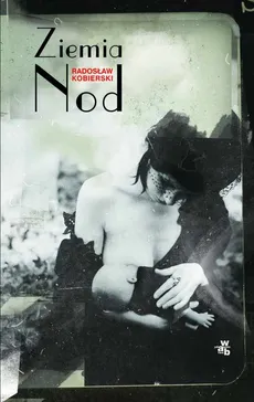 Ziemia Nod - Radosław Kobierski