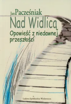 Nad Widlicą - Jan Pacześniak