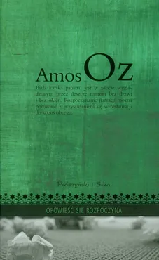 Opowieść się rozpoczyna - Amos Oz