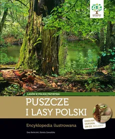Puszcze i lasy Polski z płytą CD - Dorota Zawadzka, Ewa Kwiecień