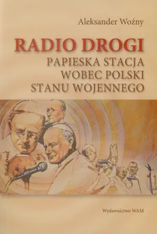 Radio drogi - Aleksander Woźny