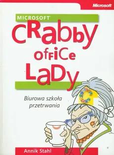 Crabby Office Lady Biurowa szkoła przetrwania - Annik Stahl