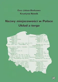 Nazwy miejscowości w Polsce Układ a tergo - Ewa Jakus-Borkowa, Krystyna Nowik