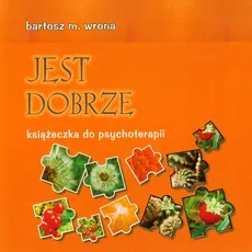 Jest dobrze - Wrona Bartosz M.