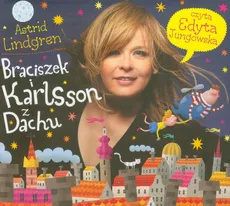 Braciszek i Karlsson z Dachu - Astrid Lindgren