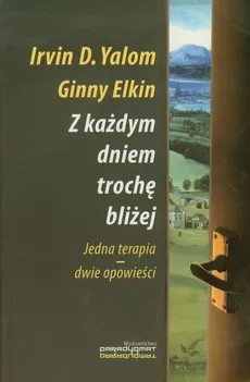 Z każdym dniem trochę bliżej - Ginny Elkin, Yalom Irvin D.