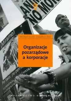 Organizacje pozarządowe a korporacje - Jonathan Doh, Michael Yaziji