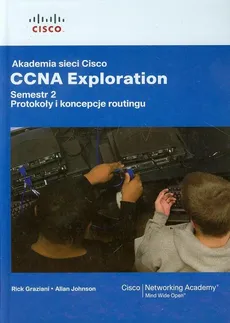 Akademia sieci Cisco CCNA Exploration Semestr 2 + CD - Outlet - Rick Graziani, Allan Johnson