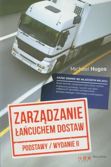Zarządzanie łańcuchem dostaw Podstawy - Michael Hugos