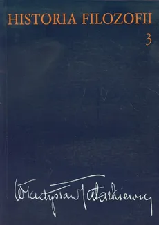Historia filozofii Tom 3 - Władysław Tatarkiewicz