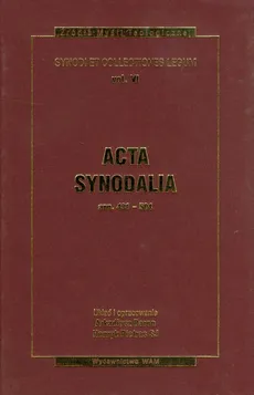 Acta synodalia ANN 431-504 Tom 6 - Arkadiusz Baron, Henryk Pietras
