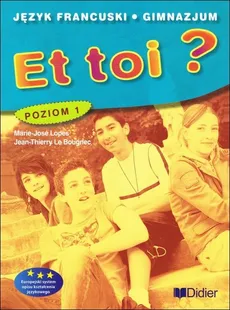 Et toi ? 1 Podręcznik - Outlet - Le Bpugnec Jean-Thierry, Marie-jose Lopes