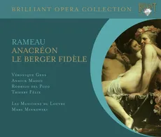 Rameau: Anacreon. Le Berger Fidele