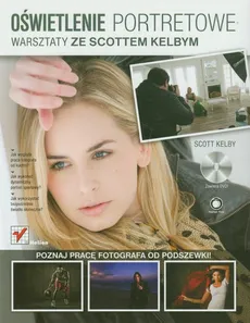 Oświetlenie portretowe Warsztaty ze Scottem Kelbym + DVD - Scott Kelby