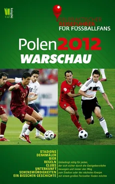 Polen 2012 Warschau Ein praktischer Reisefuhrer fur Fussballfans