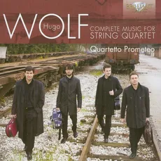 Hugo Wolf: Complete music for string quartet