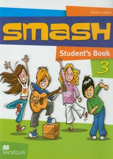 Smash 3 Student's Book - Michele Crawford, Luke Prodromou