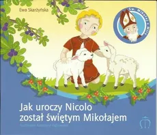 Jak uroczy Nicolo został świętym Mikołajem - Ewa Skarżyńska
