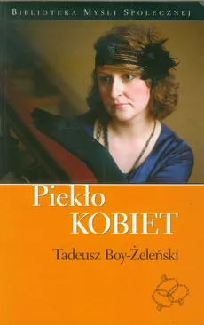 Piekło kobiet - Tadeusz Boy-Żeleński