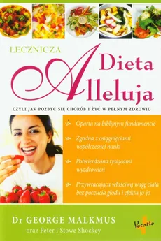 Dieta Alleluja lecznicza - George Malkmus