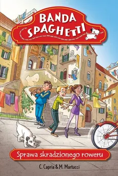Banda Spaghetti Sprawa skradzionego roweru - M. Martucci, C. Capria