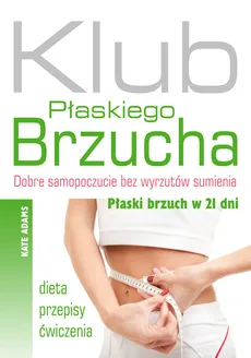 Klub Płaskiego Brzucha - Kate Adams