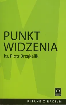 Punkt widzenia - Piotr Brząkalik