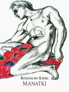 Manatki - Bogusław Kierc