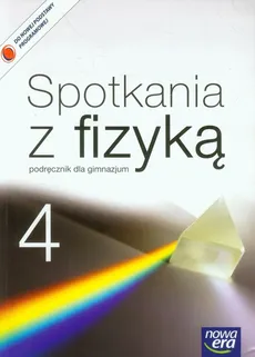 Spotkania z fizyką 4 Podręcznik - Outlet - Grażyna Francuz-Ornat, Teresa Kulawik, Maria Nowotny-Różańska