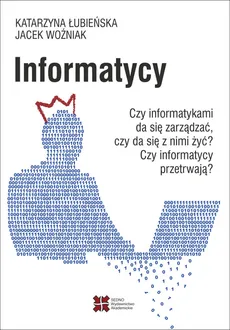 Informatycy - Katarzyna Łubieńska, Jacek Woźniak