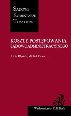 Koszty postępowania sądowoadministracyjnego - Lidia Błystak, Michał Kazek