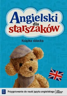 Angielski dla starszaków Książka dziecka + CD - Kamila Wichrowska, Olga Wysłowska
